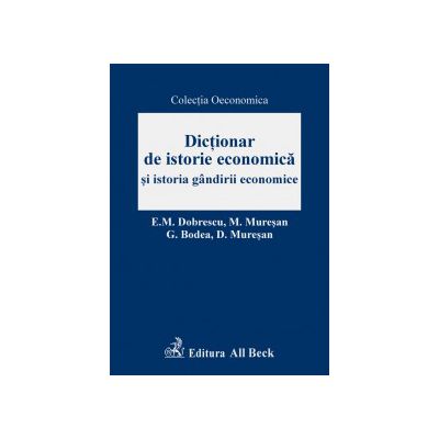 Dictionar de istorie economica si istoria gandirii economice